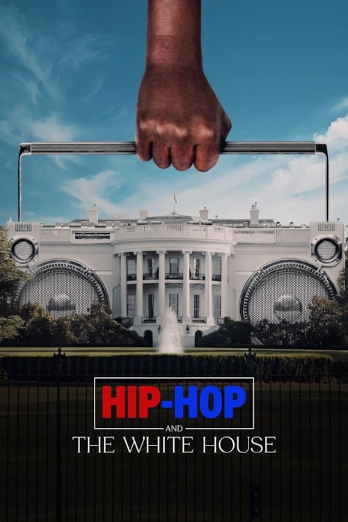 Hip-Hop and the White House poster